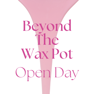 Beyond The Wax Pot Open Day Ticket (Held in Somerset, South West England)